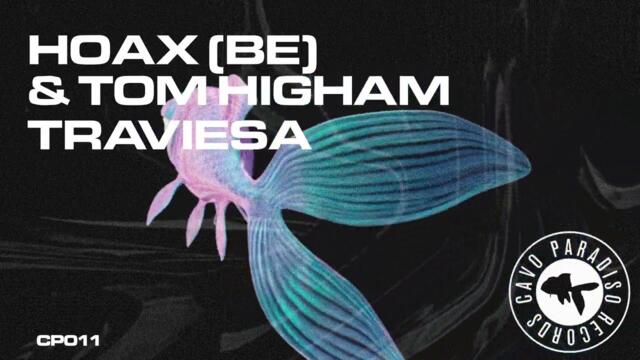 Hoax BE & Tom Higham - Traviesa