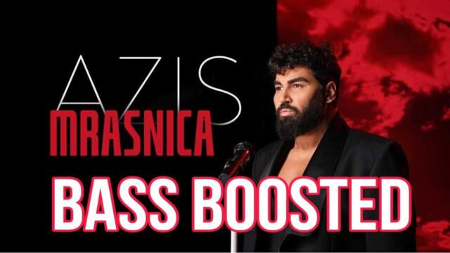 Azis‬ - Mrasnica I Азис - Мръсница BASS BOOSTED 2024