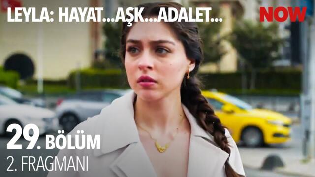Leyla: Hayat…Aşk…Adalet... 29. Bölüm 2. Fragmanı