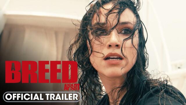 A Breed Apart (2025) Official Trailer - Grace Caroline Currey, Virginia Gardner, Hayden Panettiere