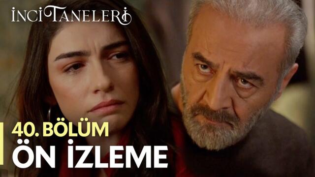 İnci Taneleri – 40.Bölüm Ön İzleme