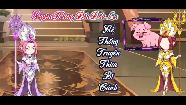 Full version 01-20 | Xuyên không đến Đấu La -Hệ Thống Truyền Thừa Bí Cảnh  || B Sub