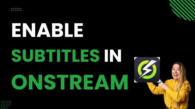 How To Enable Subtitles in Onstream (Best Method)