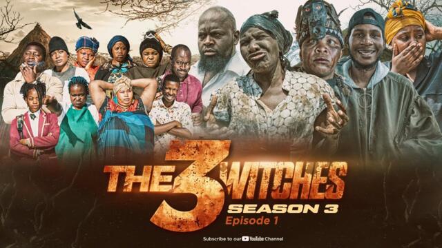 THE 3 WITCHES (S3 EPISODE 1) FT SIYOYO