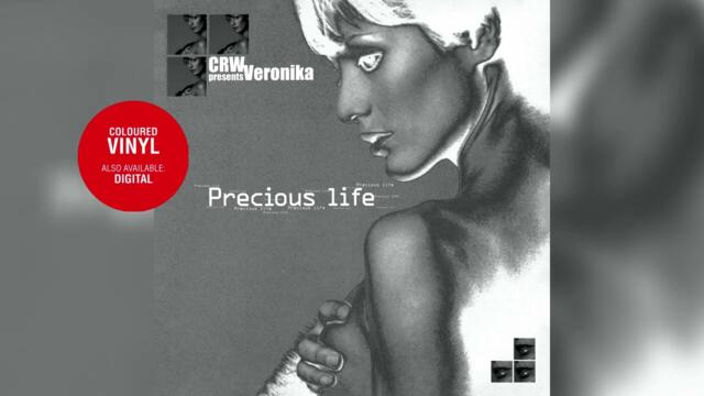 CRW presents Veronika - Precious Life (Vinyl)