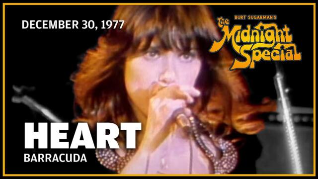 Barracuda - Heart | The Midnight Special