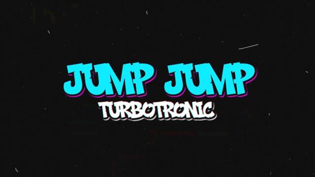 Turbotronic - Jump Jump [Official Video Lyrics]