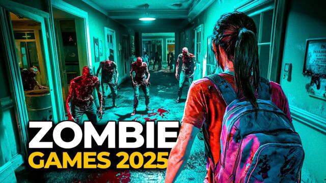 TOP 10 New ZOMBIE Games to Play in 2025