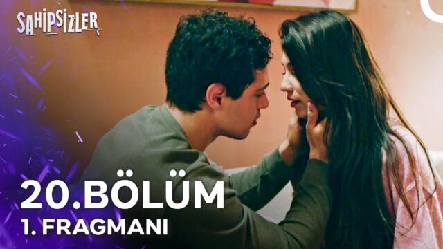 Sahipsizler 20. Bölüm 1. Fragmanı | Biz Birbirimizi Seviyoruz!