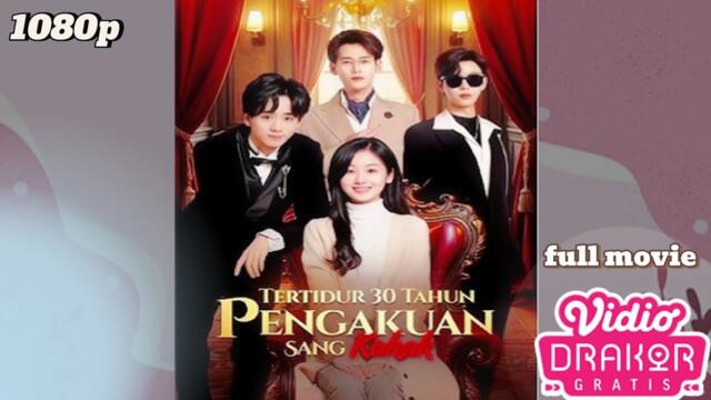 TERTIDUR 30 TAHUN PENGAKUAN SANG KAKAK  !!! Drama china full moviee
