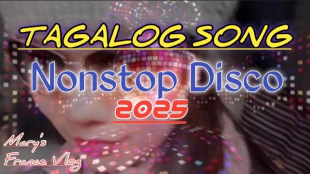 LOVE SONG DISCO REMIX🔥 NON-STOP 2025🔥@MarysFrVlog