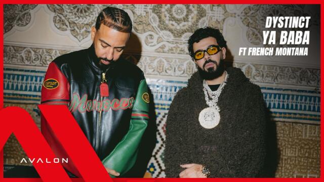 DYSTINCT - YA BABA ft. French Montana (Official Music Video)