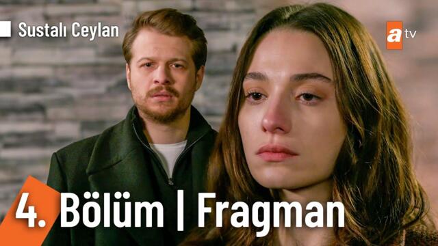 Sustalı Ceylan 4. Bölüm Fragmanı | “Senin için her şeyi yaparım!" @atvturkiye