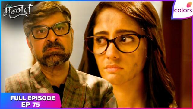 Mannat Har khushi paane ki | Full Episode - 75 | Mannat and Bobby Face to Face | Colors TV