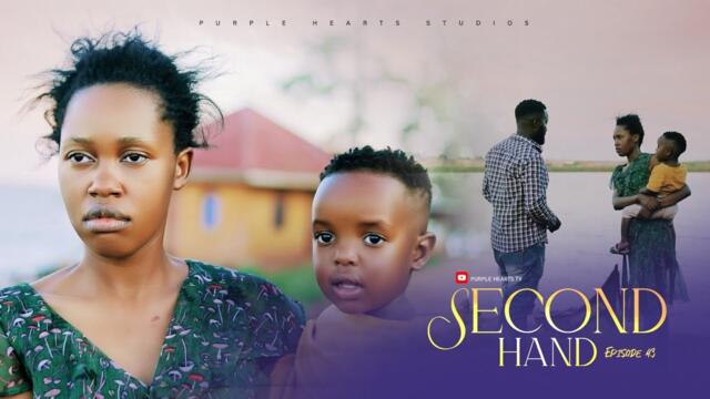 SECOND HAND Episode 43 @PurpleHeartstv2 @Purpleheartstvurban