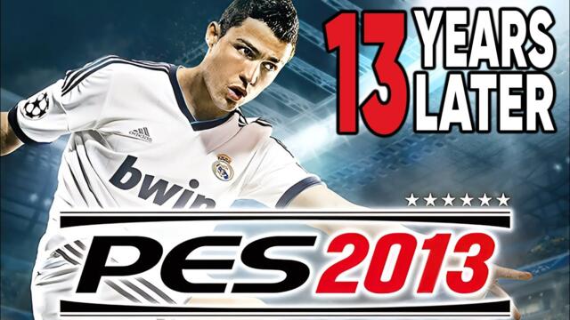 Was PES 13 The BEST Football Game EVER? A Retrospective