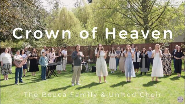 The Beuca Family & United Choir - Crown of Heaven [Official Video]