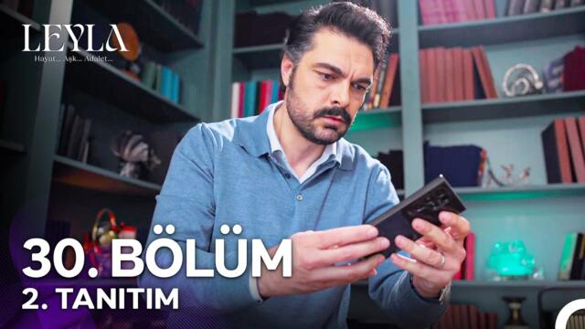 Leyla: Hayat…Aşk…Adalet... 30. Bölüm 2. Tanıtım -  Tufan, Nur ve Mali'yi Öğreniyor!