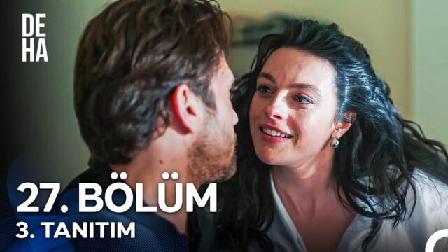 Deha 27. Bölüm 3. Tanıtım - "Gelmeme Gibi Bir Şansım Yoktu!"