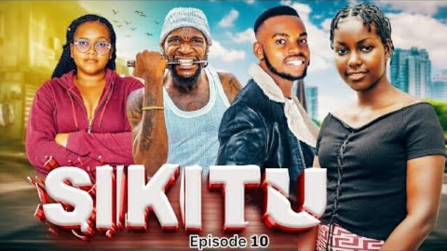 SIKITU | Ep 10 |