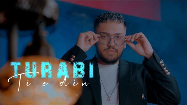 Turabi - TI E DIN  (prod.by SkennyBeatz) [Official Video]