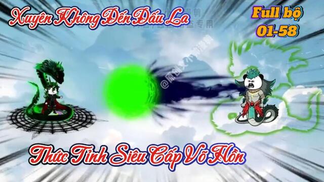 Full bộ : 01-58 | Siêu Cấp Võ Hồn Đấu La  || B Sub