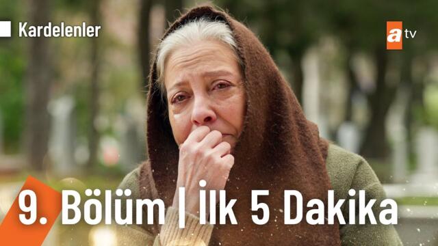 Kardelenler 9. Bölüm | İlk 5 Dakika @atvturkiye