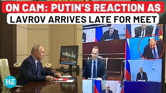 Lavrov Arrives Late For Putin Meeting Due To...: Watch Russian President's Reaction