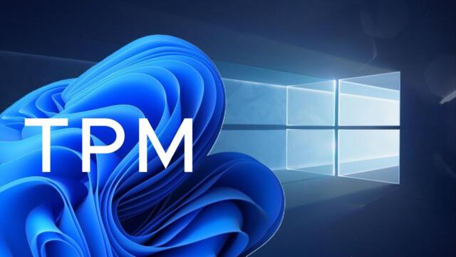 Microsoft Explains Why TPM is Important in Windows 11 and Why You Need It to Upgrade From Windows 10