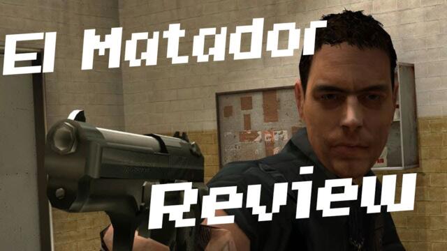 El Matador: Colombian Max Payne (Review)