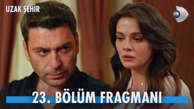 Uzak Şehir 23. Bölüm Fragmanı | “Ne şimdi ne de gelecekte kızımın elini bırakma…” ♥️ @kanald