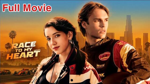 Race to My Heart Full Movie