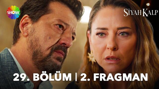 Siyah Kalp 29. Bölüm 2. Fragman | "Kendimi affettirmem için bana bir şans ver!"