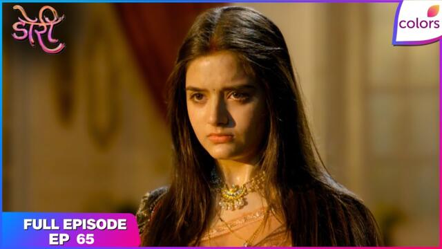 Doree S2 | Full Episode - 65 | Doree Finds Out the Truth | Colors TV