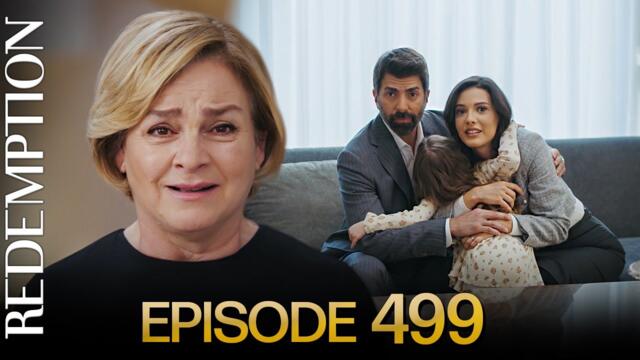 Esaret 499. Bölüm | Redemption Episode 499