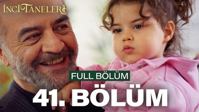 İnci Taneleri – 41. Bölüm