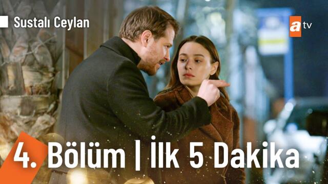 Sustalı Ceylan 4. Bölüm | İlk 5 Dakika @SustaliCeylanatv