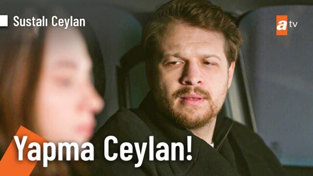 Ferhat'tan son uyarı! - Sustalı Ceylan 4. Bölüm