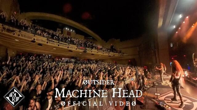 MACHINE HEAD - ØUTSIDER (OFFICIAL MUSIC VIDEO)