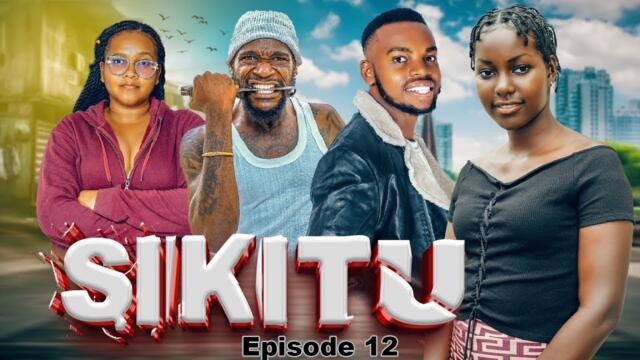 SIKITU | ep 12 |
