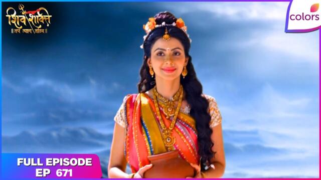 Shiv Shakti | Full Episode - 671 | Parvati Visits Jyotirlingas | Colors TV