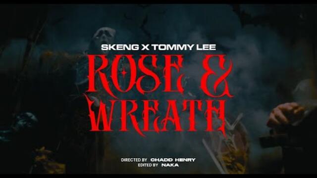 Skeng X Tommy Lee - Rose & Wreath (Official Music Video)