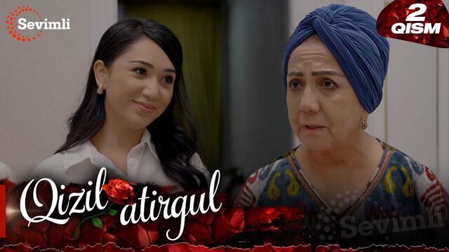 Qizil atirgul 2-qism (milliy serial) | Қизил атиргул 2-қисм  (миллий сериал)