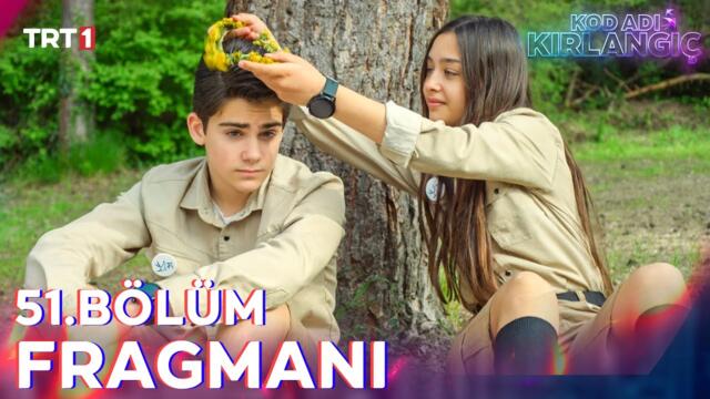 Kod Adı Kırlangıç 51. Bölüm Fragmanı @trt1