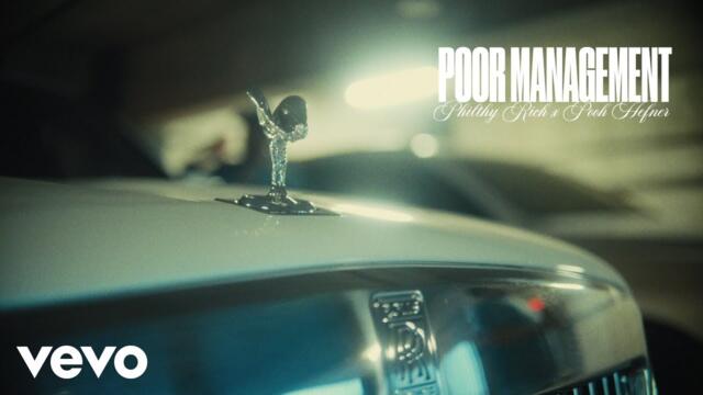 Philthy Rich, Pooh Hefner - POOR MANAGEMENT (Official Video)