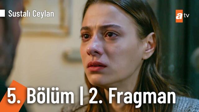 Sustalı Ceylan 5. Bölüm 2.  Fragmanı | "Sen cezaevine, evladın yetimhaneye" @SustaliCeylanatv