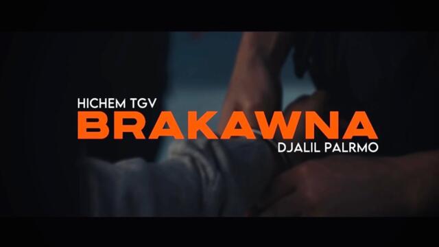 Hichem TGV feat. Djalil Palermo - Brakawna 🚫(Official Music Video 2025)