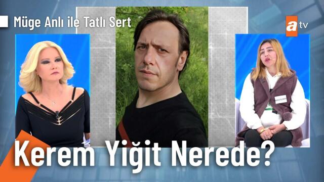 Kerem Yiğit'ten 13 gündür haber yok! - Müge Anlı ile Tatlı Sert 30 Nisan 2025