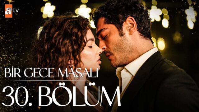Bir Gece Masalı 30. Bölüm @atvturkiye