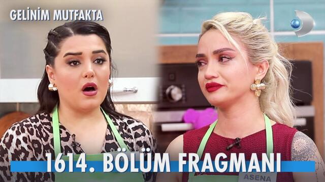 Gelinim Mutfakta 1614. Bölüm Fragmanı | Asena diskalifiye mi edilecek?